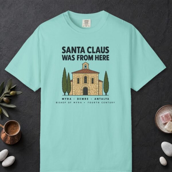 Santa Claus Was From Here Tee