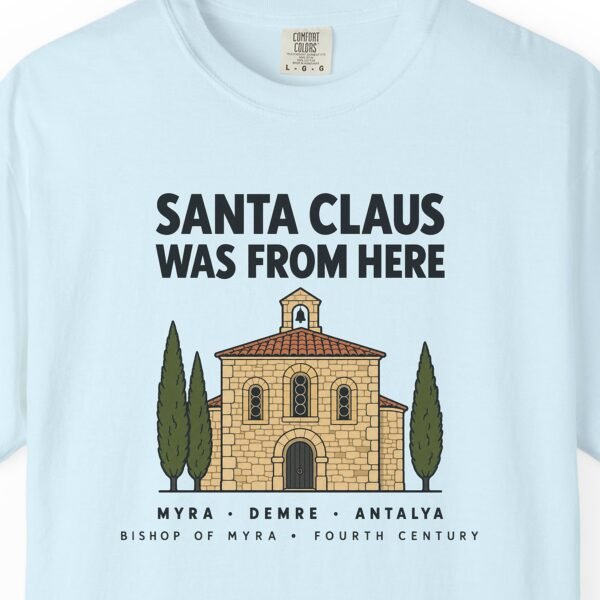 Santa Claus Was From Here Tee