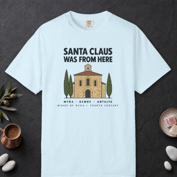 Santa Claus Was From Here Tee
