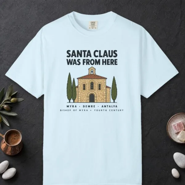 Santa Claus Was From Here Tee