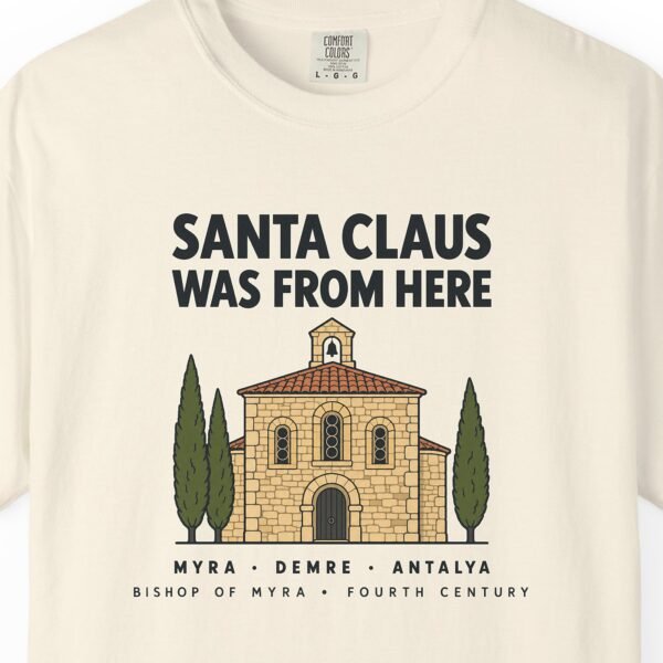 Santa Claus Was From Here Tee