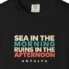 Sea in the Morning, Ruins in the Afternoon Tee