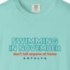 Swimming in November Tee