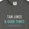 Tan Lines and Good Times Night Tee