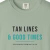 Tan Lines and Good Times Tee