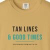 Tan Lines and Good Times Tee