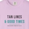 Tan Lines and Good Times Tee