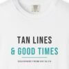 Tan Lines and Good Times Tee