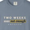 two-weeks-was-not-enough-night-tee-blue-jean-chest Two Weeks Was Not Enough Night Tee