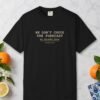 We Don't Check the Forecast Night Tee