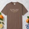 We Don't Check the Forecast Night Tee