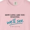 We'll See Day Tee