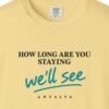We'll See Day Tee