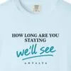 We'll See Day Tee