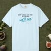 We'll See Day Tee