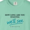 We'll See Day Tee