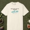 We'll See Day Tee