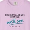 We'll See Day Tee